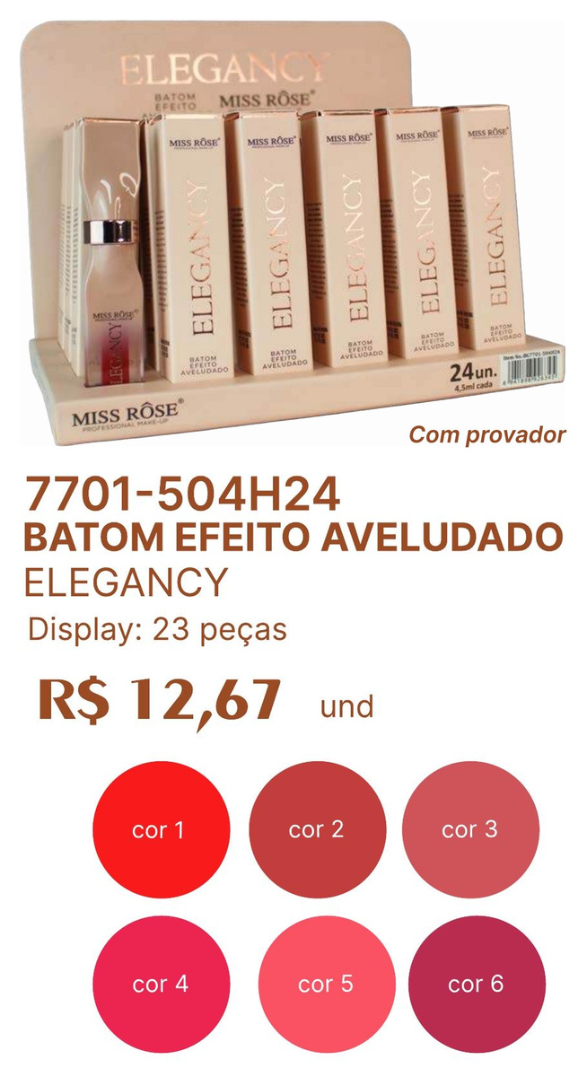 Batom Efeito Aveludado Elegancy 7701-504H24 un12.67 cx23